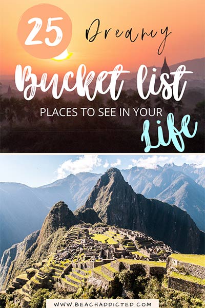25 places that you need to add to your bucket list NOW